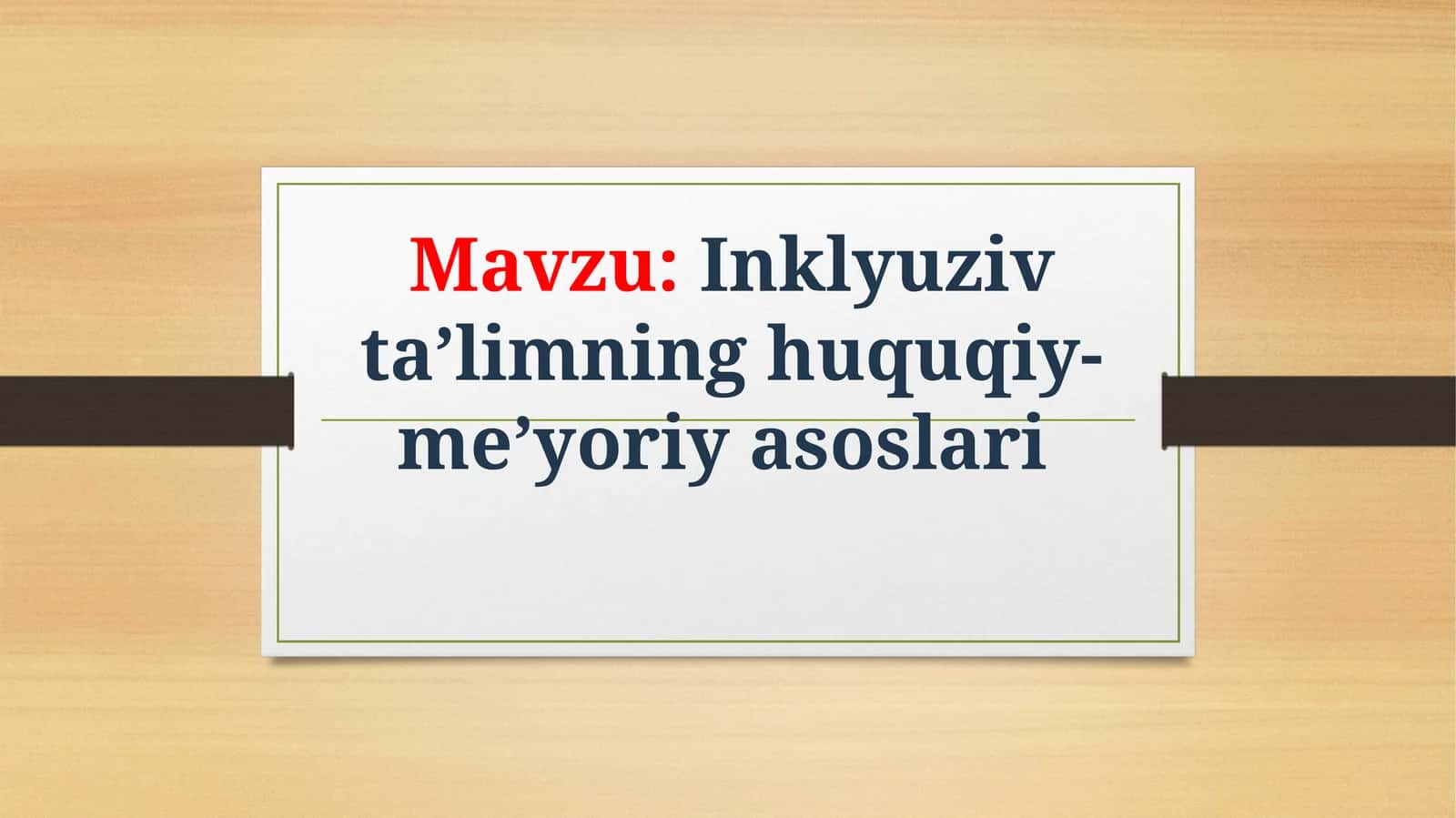 Inklyuziv ta’limning huquqiy-me’yoriy asoslari