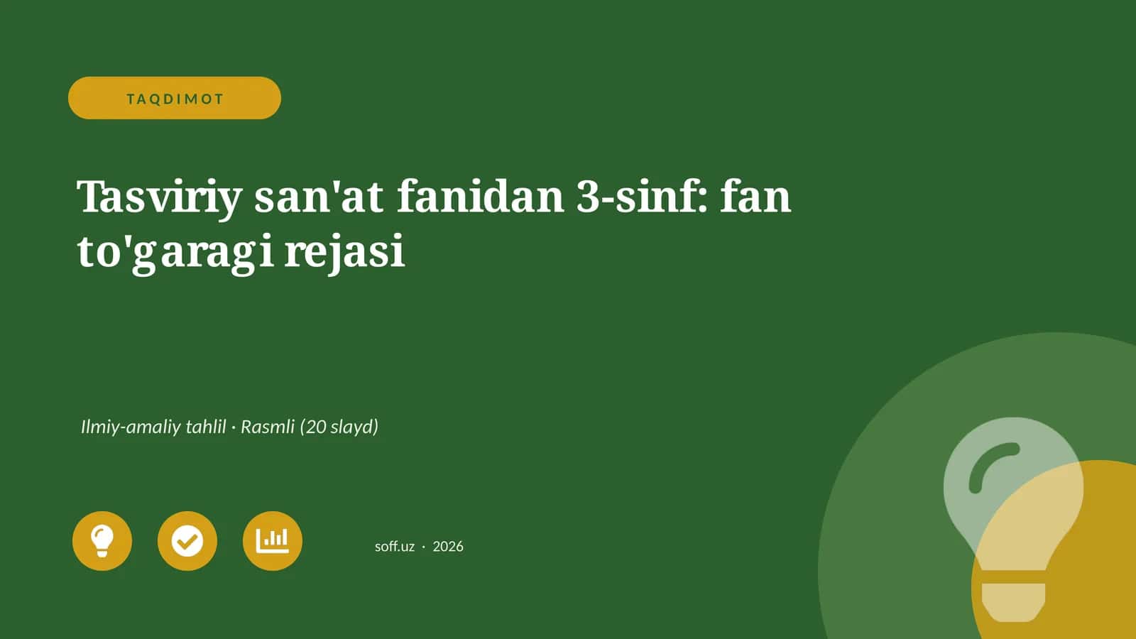 Tasviriy san'at fanidan 3-sinf: fan to'garagi rejasi