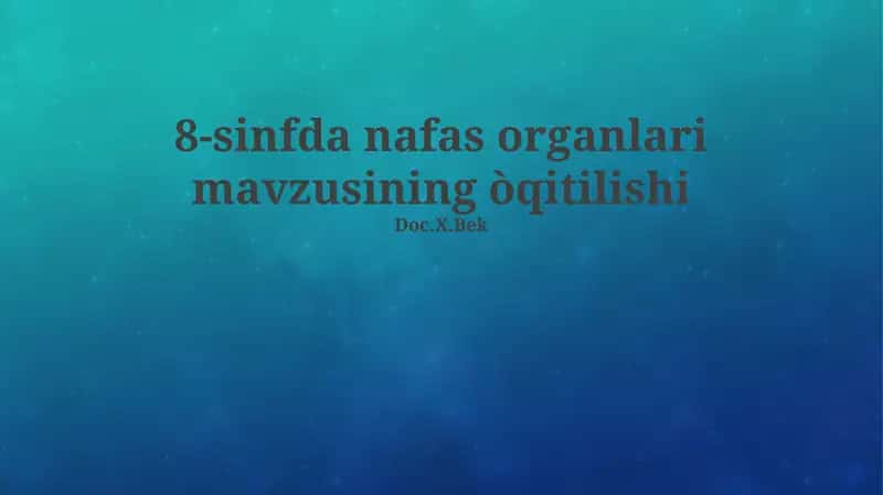 Nafas organlari mavzusi