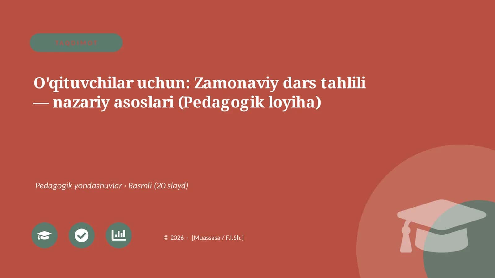 Zamonaviy dars tahlili — nazariy asoslari (Pedagogik loyiha)