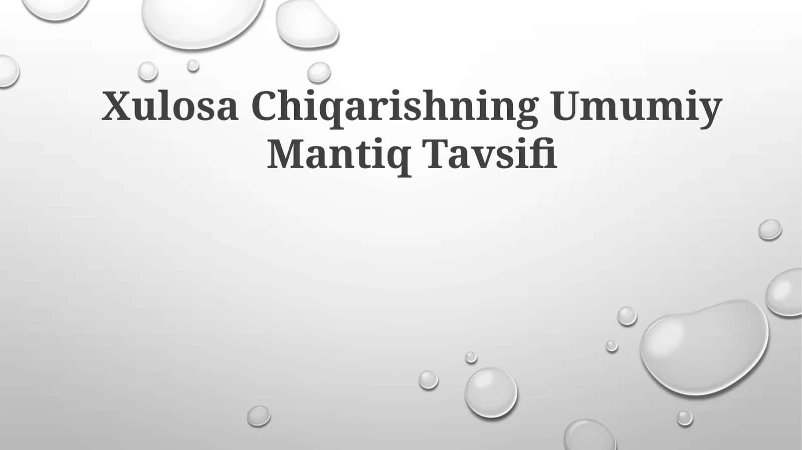 Xulosa Chiqarishning Umumiy Mantiq Tavsifi