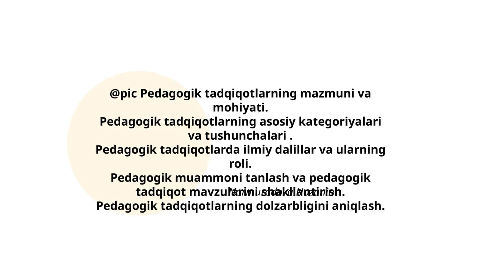 Pedagogik tadqiqotlarning mazmuni va mohiyati