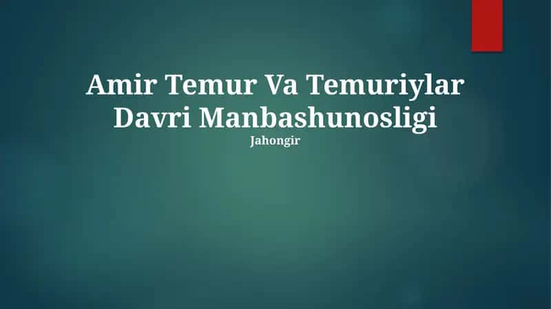 Amir Temur Va Temuriylar Davri Manbashunosligi