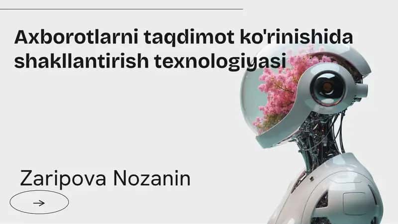 Axborotlarni taqdimot ko'rinishida shakllantirish texnologiyasi