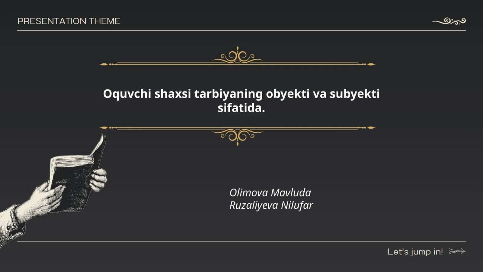 Oquvchi shaxsi tarbiyaning obyekti va subyekti sifatida