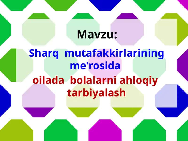 Oilada bolalarni ahloqiy tarbiyalash