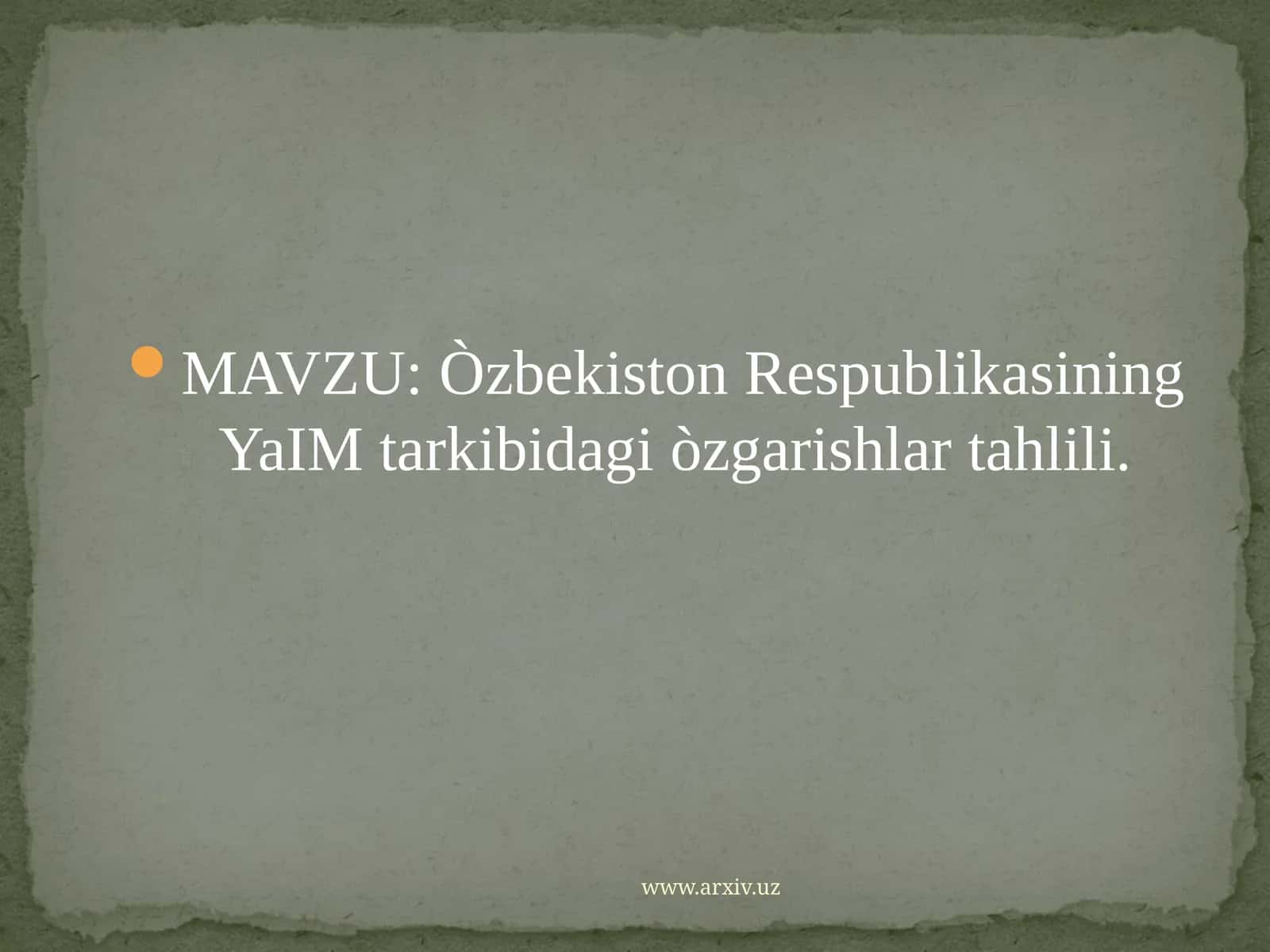 Òzbekiston RespublikasiningYaIM tarkibidagi òzgarishlar tahlili