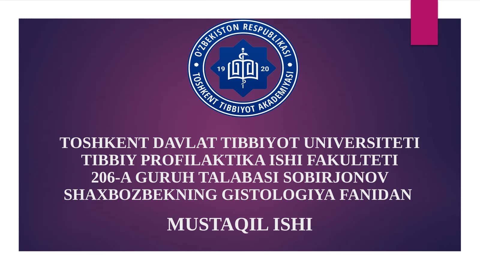 GISTOLOGIYAFANIDAN MUSTAQIL ISHI