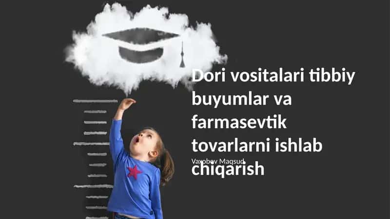 Dori vositalari tibbiy buyumlar va farmasevtik tovarlarni ishlab chiqarish