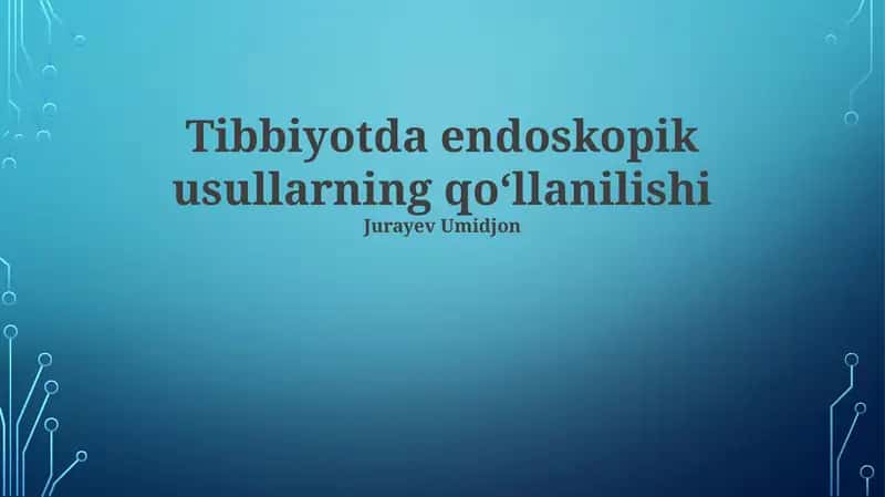 Endoskopiyada yangiliklar