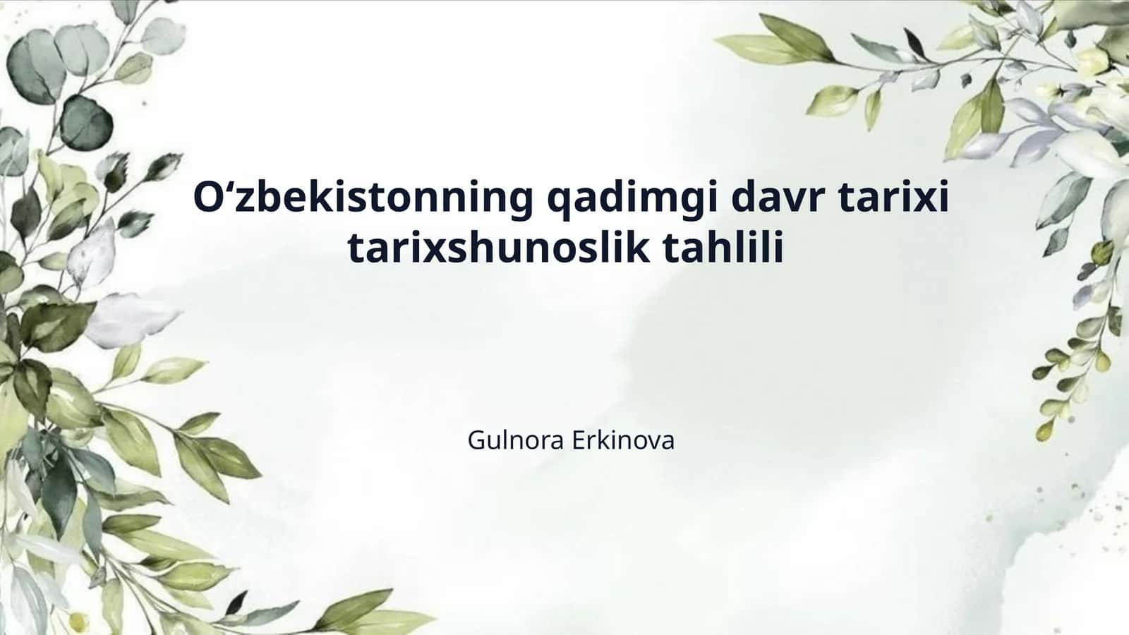 Oʻzbekistonning qadimgi davr tarixi tarixshunoslik tahlili