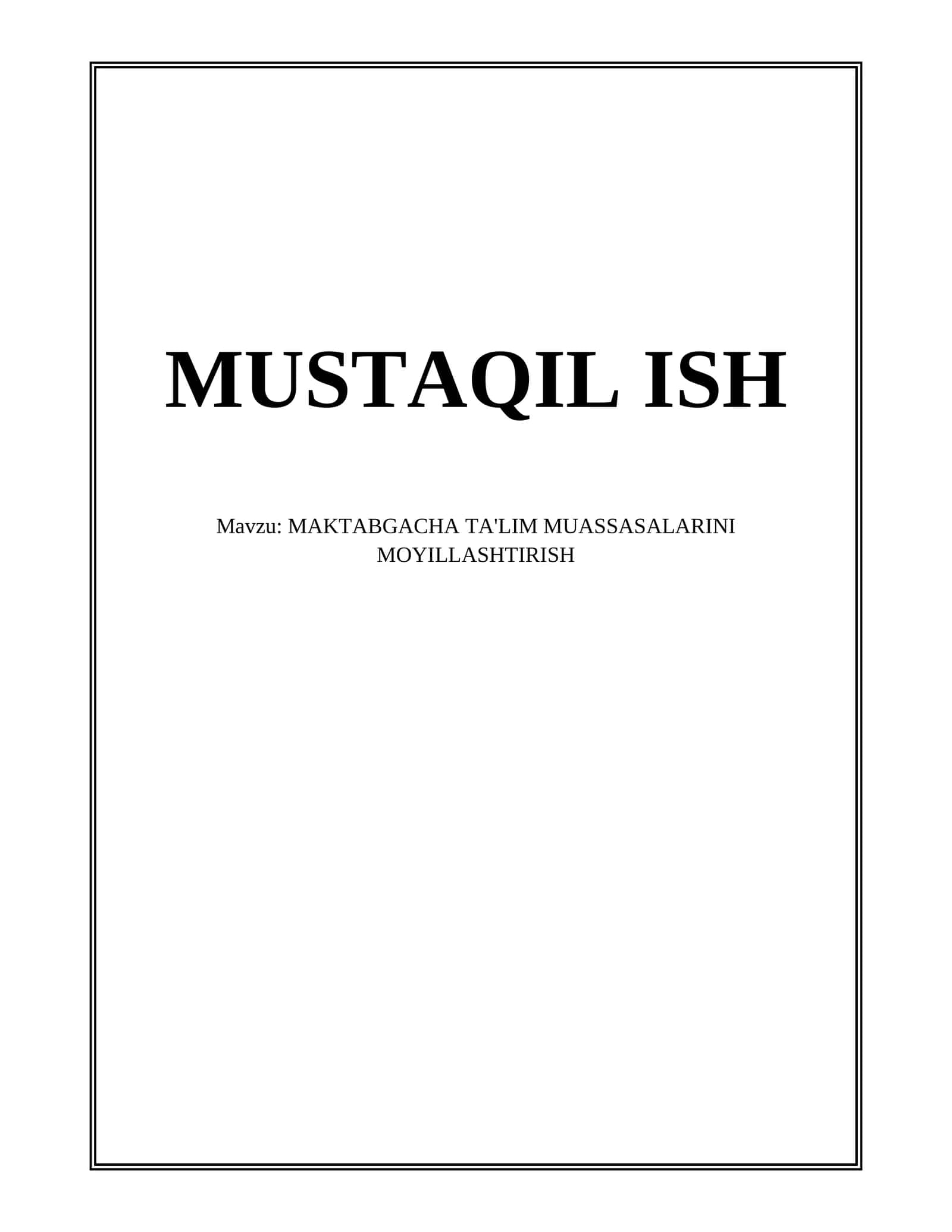 MAKTABGACHA TA'LIM MUASSASALARINI MOYILLASHTIRISH