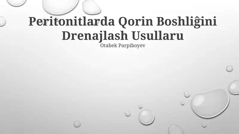 Peritonitlarda Qorin Boshliĝini Drenajlash Usullaru