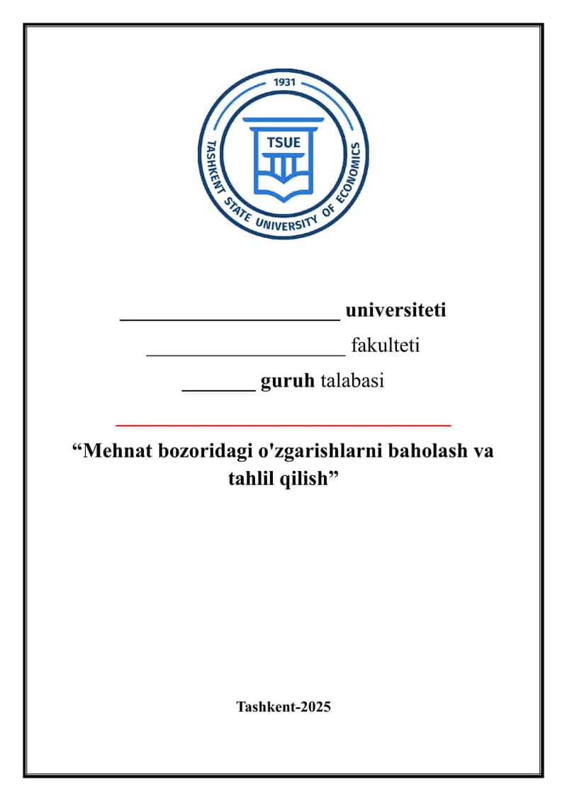 Mehnat bozoridagi o'zgarishlarni baholash va tahlil qilish