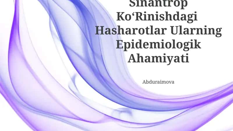 Sinantrop KoʻRinishdagi Hasharotlar Ularning Epidemiologik Ahamiyati