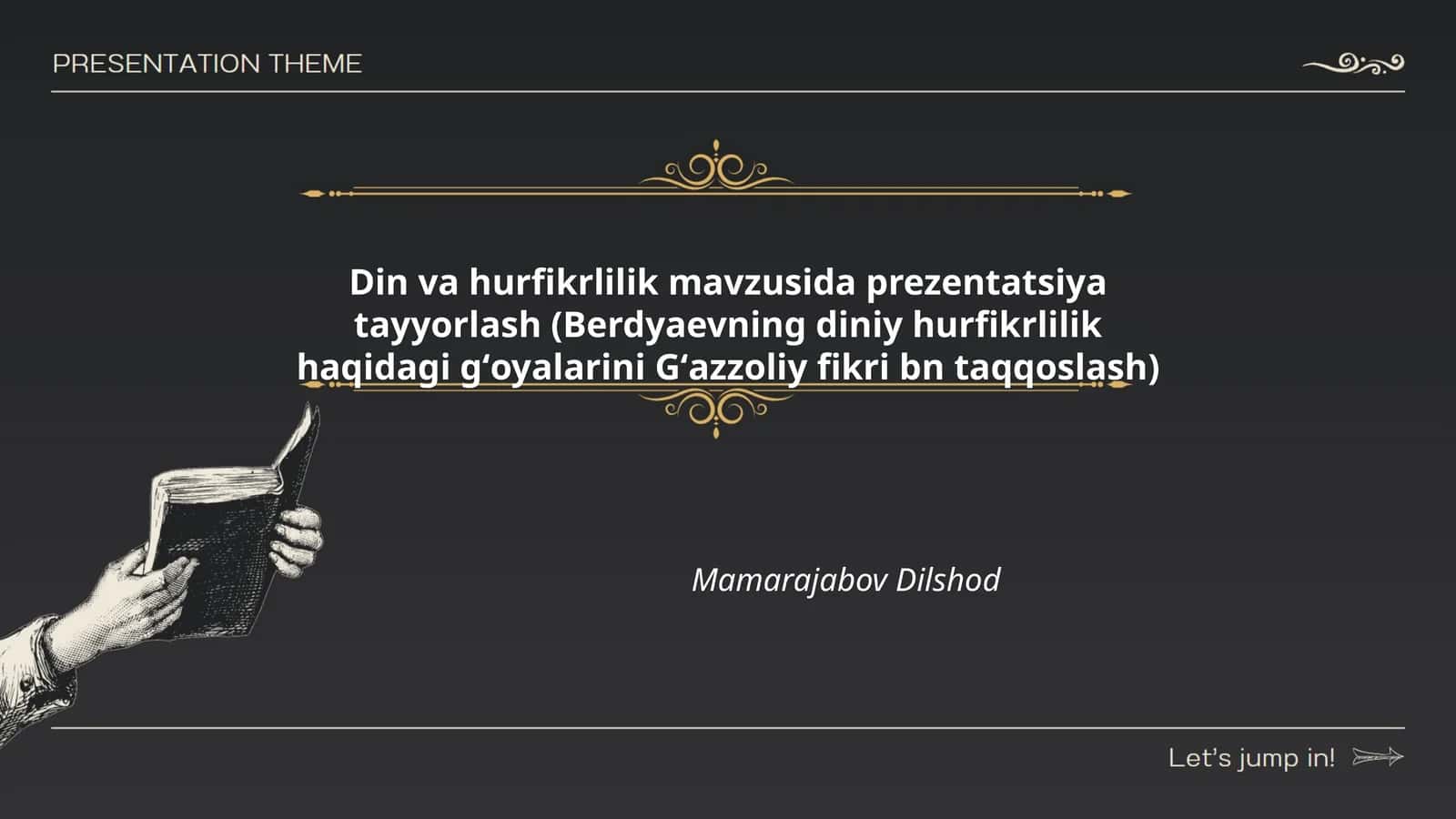 Din va hurfikrlilik mavzusida prezentatsiya tayyorlash (Berdyaevning diniy hurfikrlilik haqidagi gʻoyalarini Gʻazzoliy fikri bn taqqoslash)