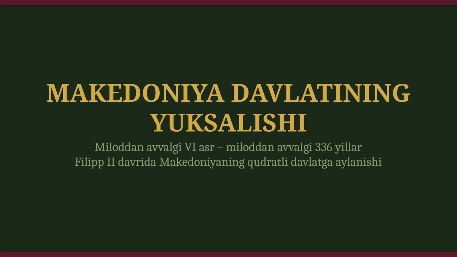 Makedoniya davlatining yuksalishi