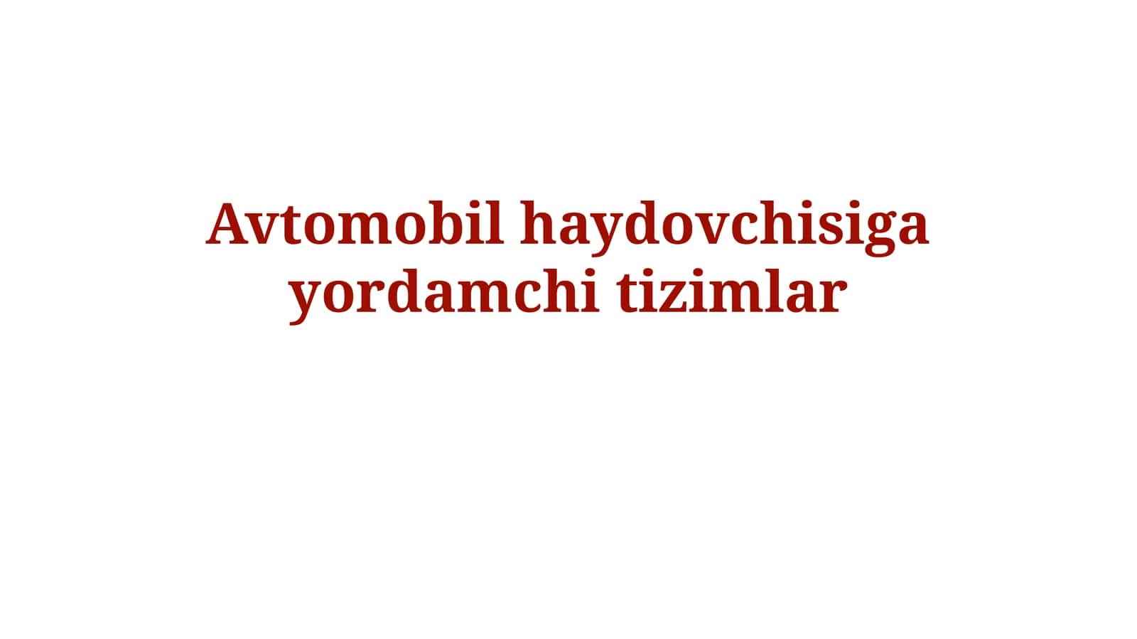 Avtomobil haydovchisigayordamchitizimlar