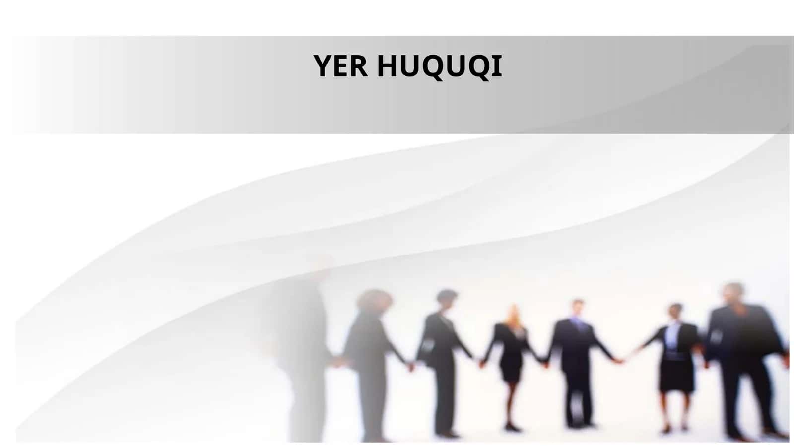 YER HUQUQI