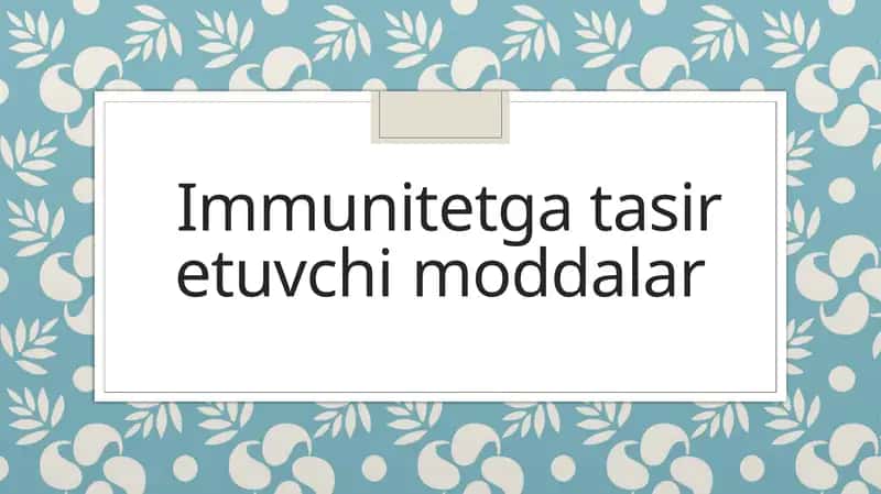 Immunitetga tasir etuvchi moddalar
