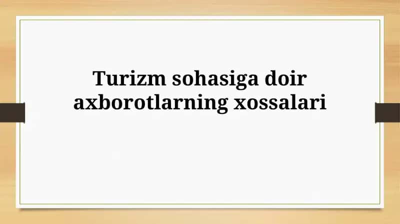 Turizm axborotining ta'rifi va turlari