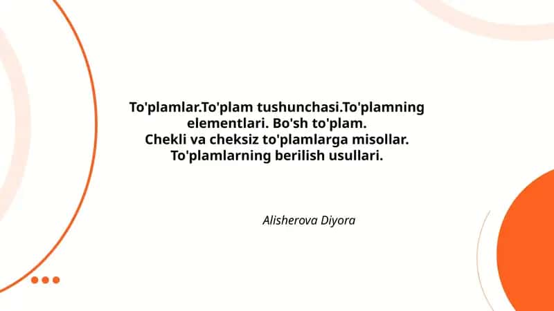 To'plamlar.To'plam tushunchasi.To'plamning elementlari. Bo'sh to'plam