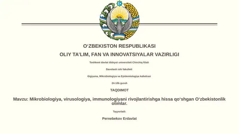 Oʻzbekistonlik olimlar Mikrobiologiya, Virusologiya, Immunologiya