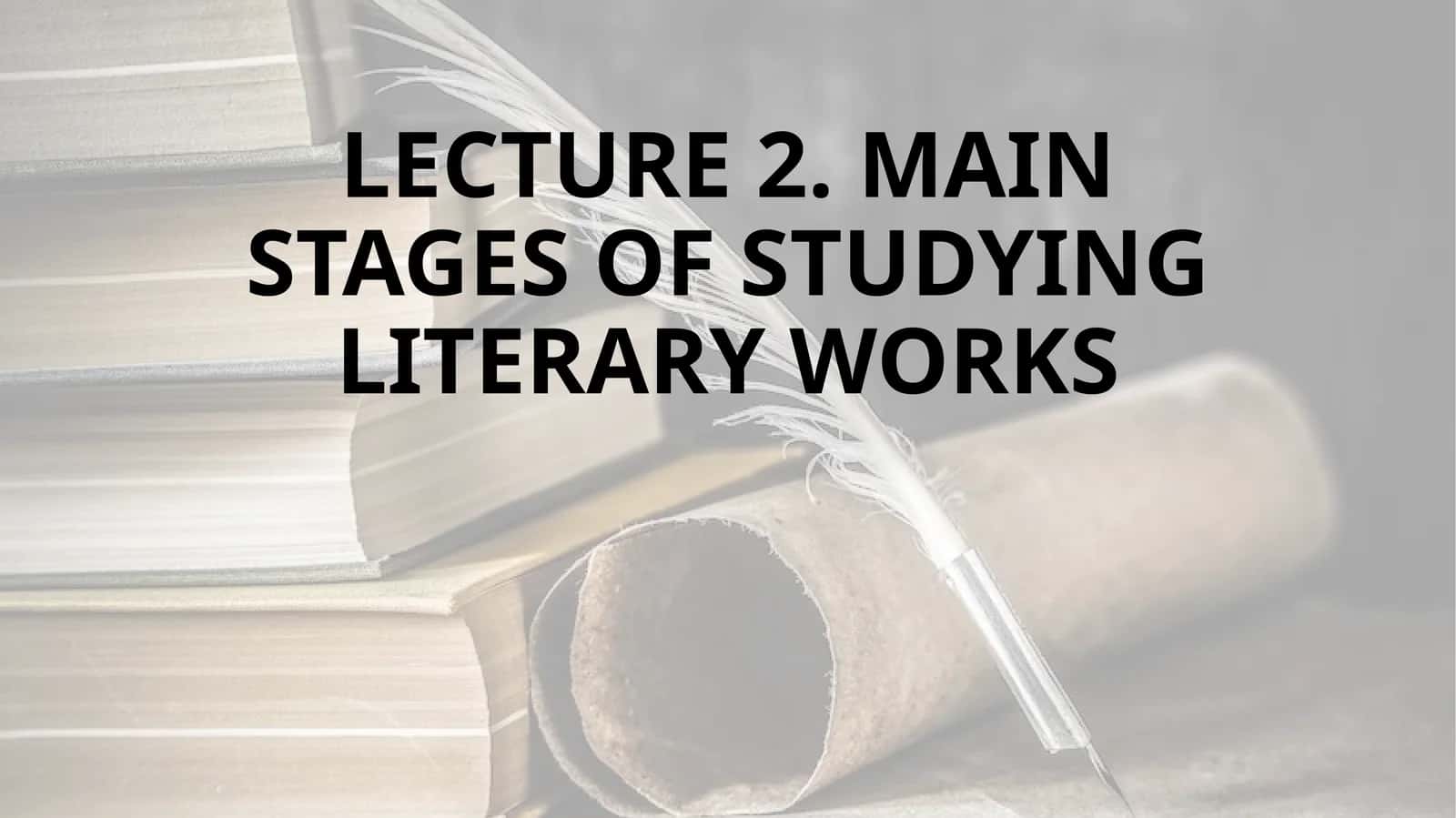Main stages of studying literary works