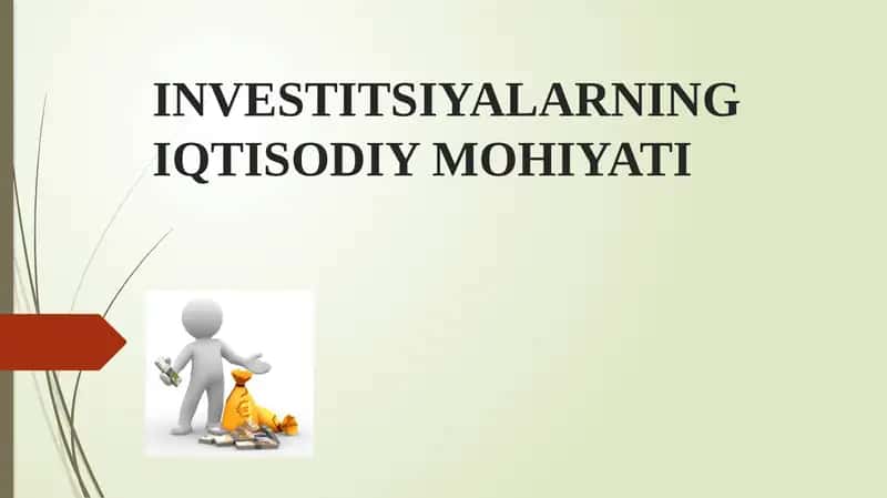 Investitsiyalarning Iqtisodiy Mohiyati