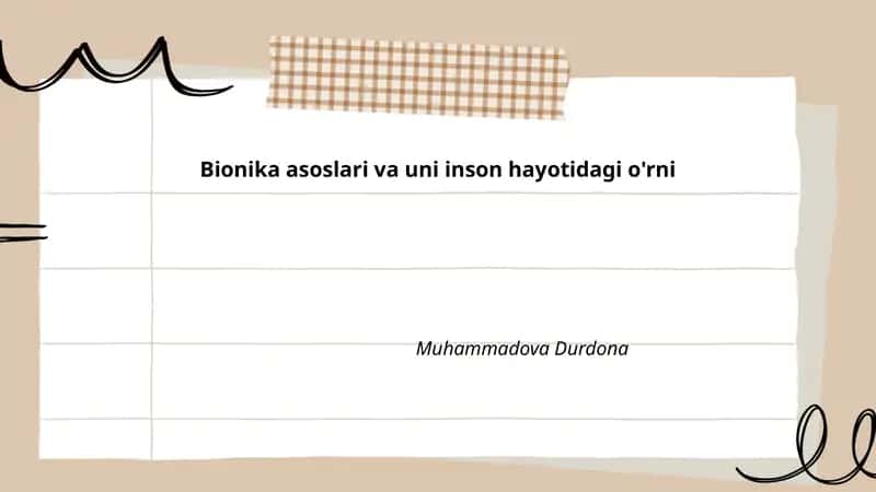 Bionika asoslari va uni inson hayotidagi o'rni