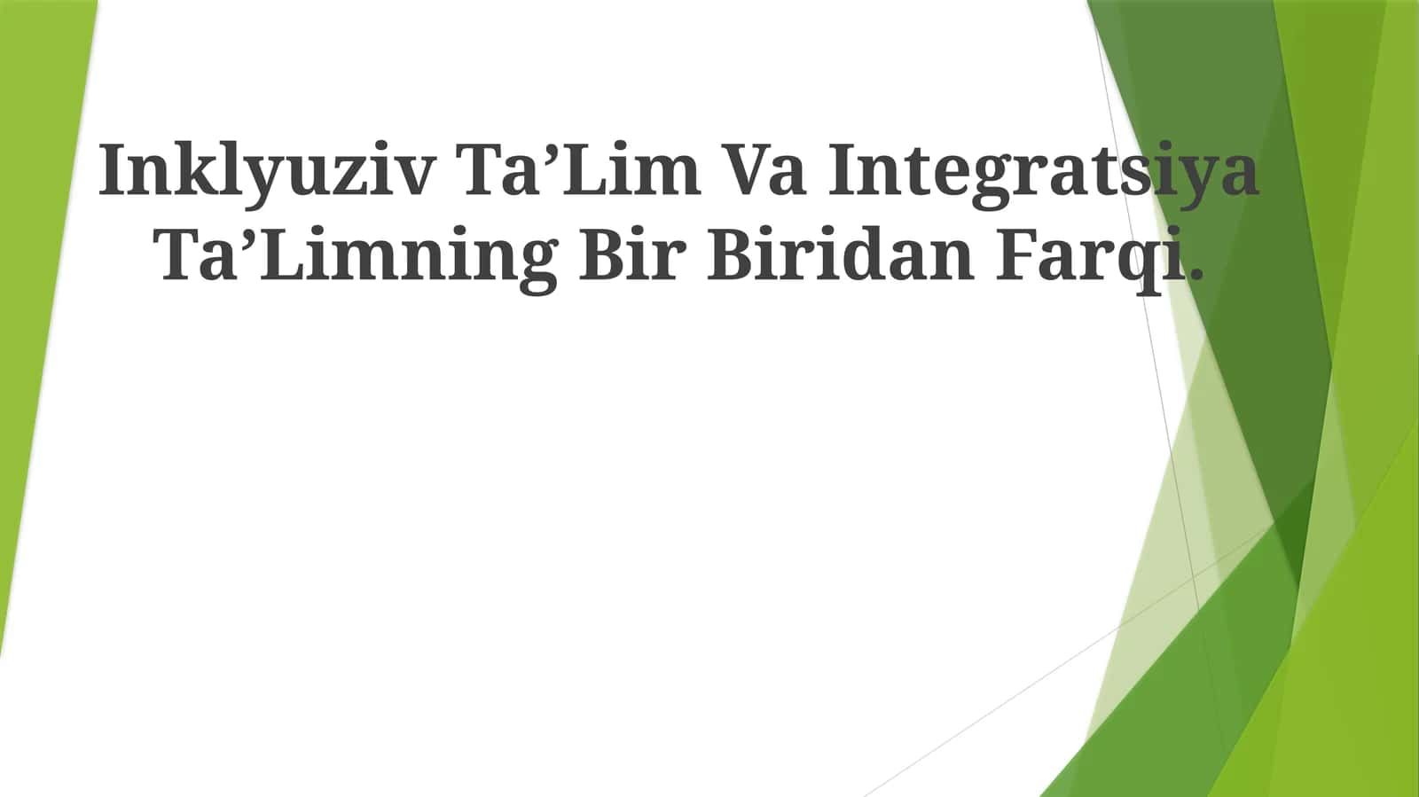 Inklyuziv TaʼLim Va Integratsiya TaʼLimning Bir Biridan Farqi
