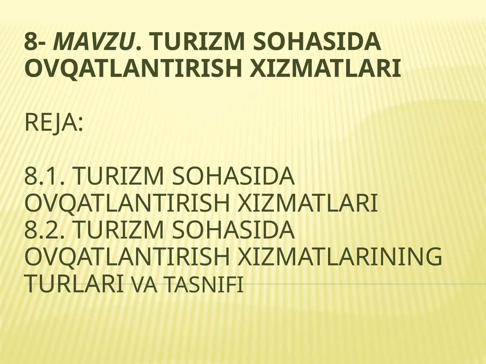 Turizm sohasida ovqatlantirish xizmatlari