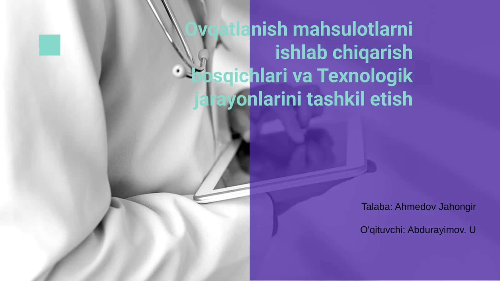 Ovqatlanish mahsulotlarni ishlab chiqarish bosqichlari va Texnologik jarayonlarini tashkil etish