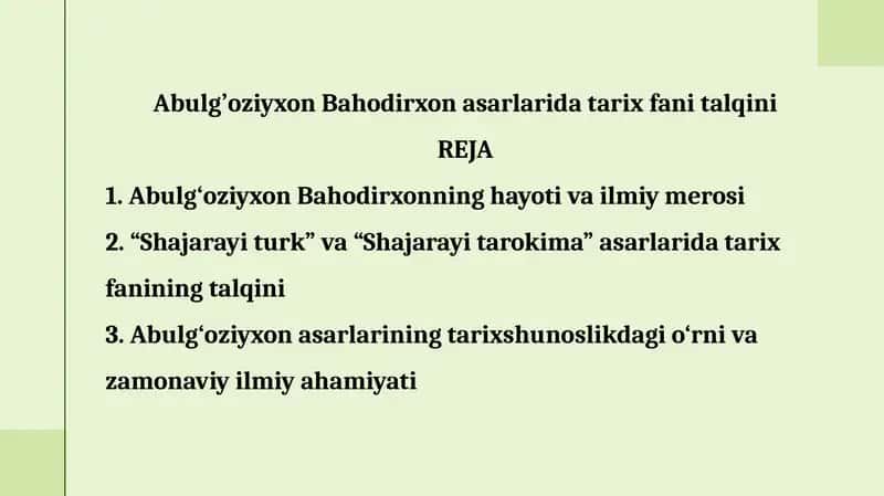 Abulg’oziyxon Bahodirxon asarlarida tarix fani talqini