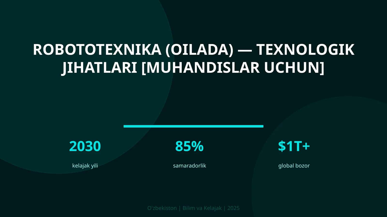 ROBOTOTEXNIKA (OILADA) — TEXNOLOGIK JIHATLARI [MUHANDISLAR UCHUN]