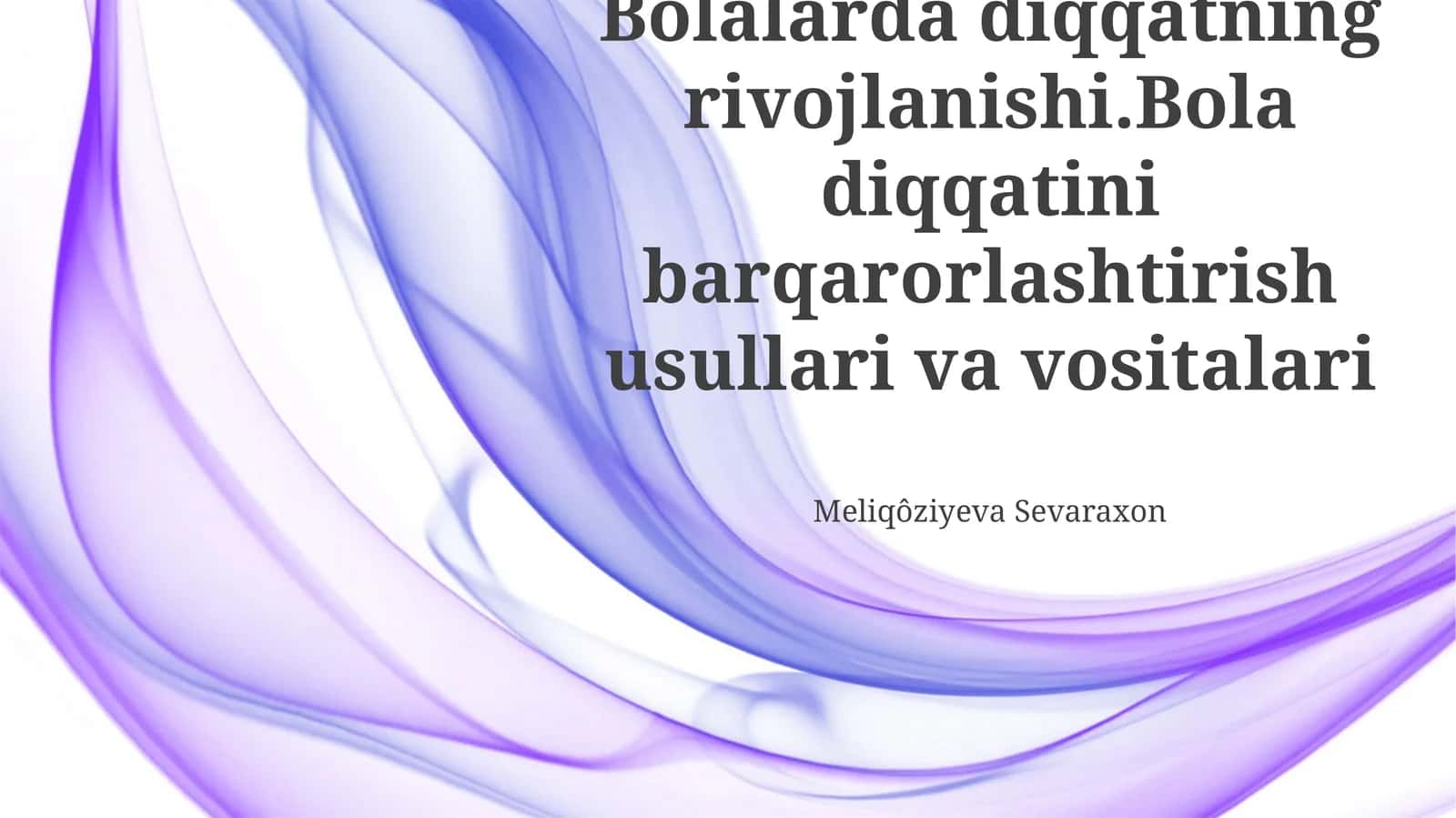 Bolalarda Diqqatning Rivojlanishi