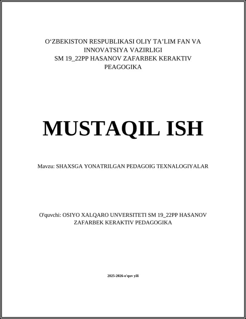 SHAXSGA YONATRILGAN PEDAGOIG TEXNALOGIYALAR