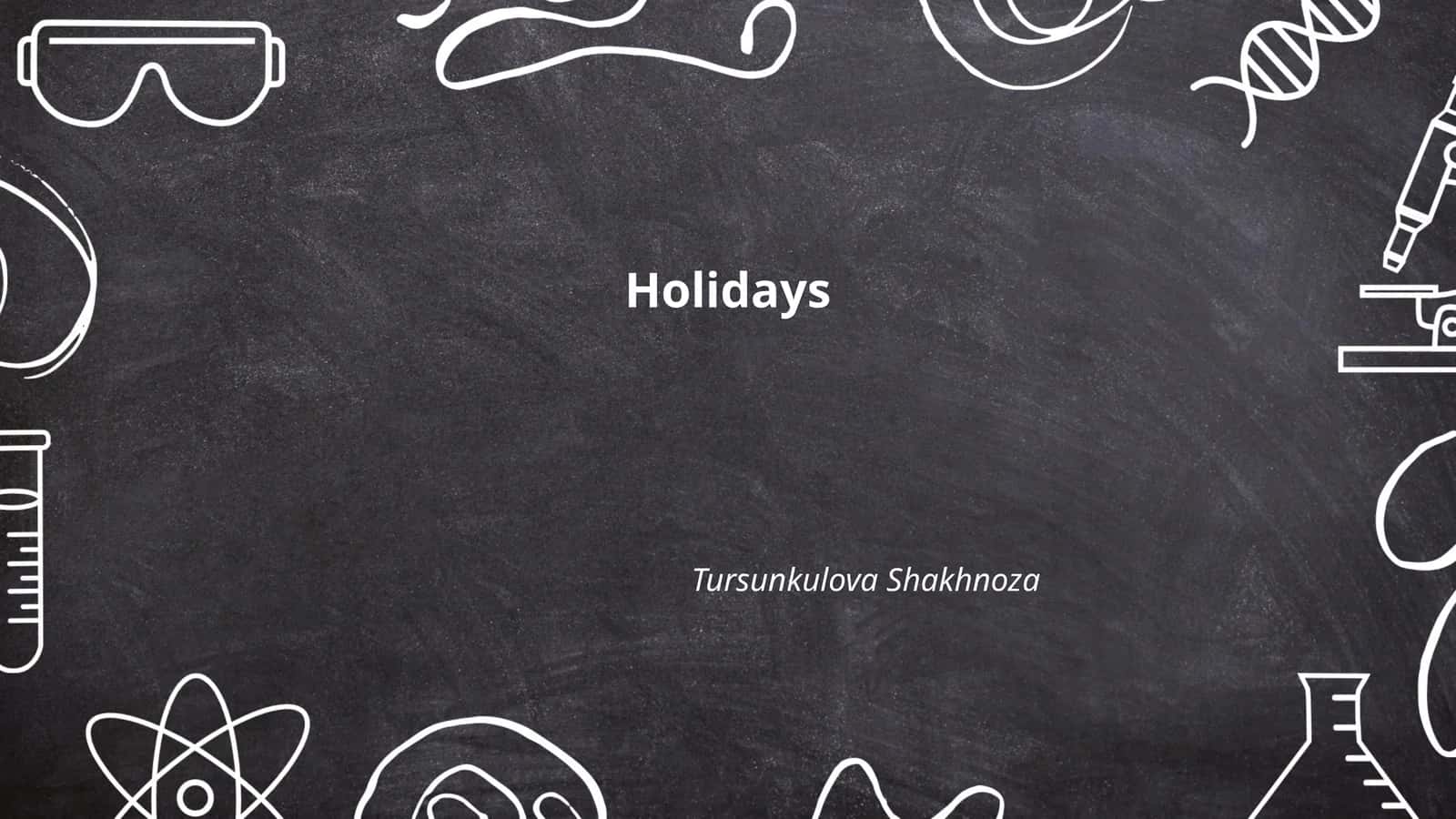 Holidays