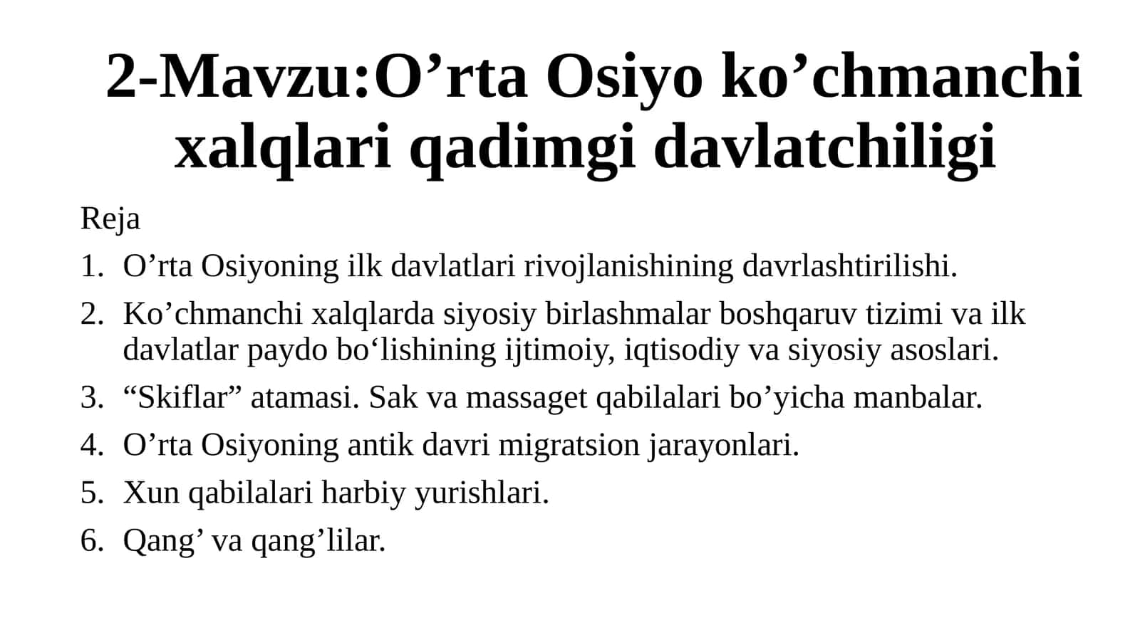 O’rta Osiyo ko’chmanchixalqlariqadimgi davlatchiligi
