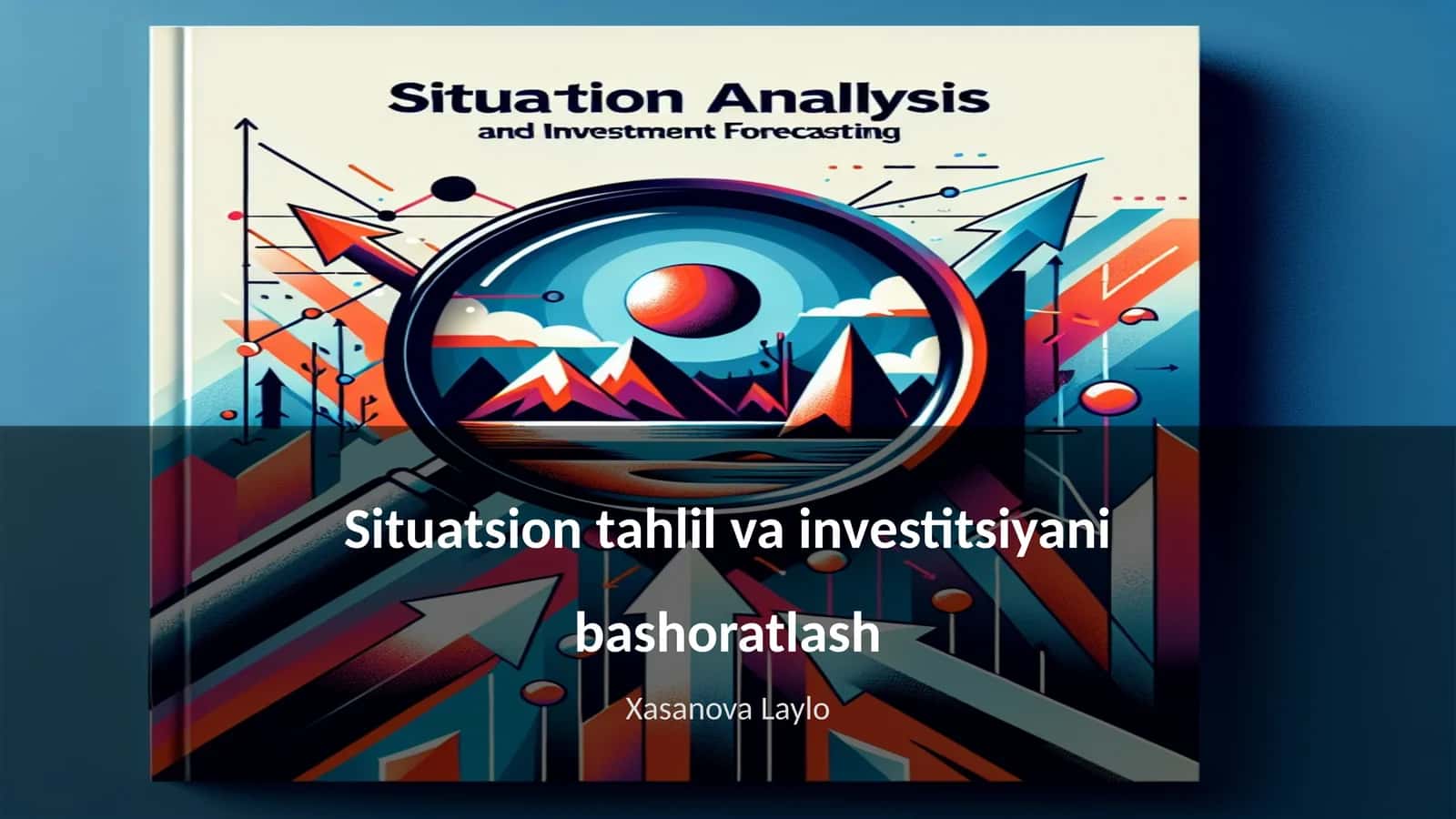 Situatsion tahlil va investitsiyani bashoratlash