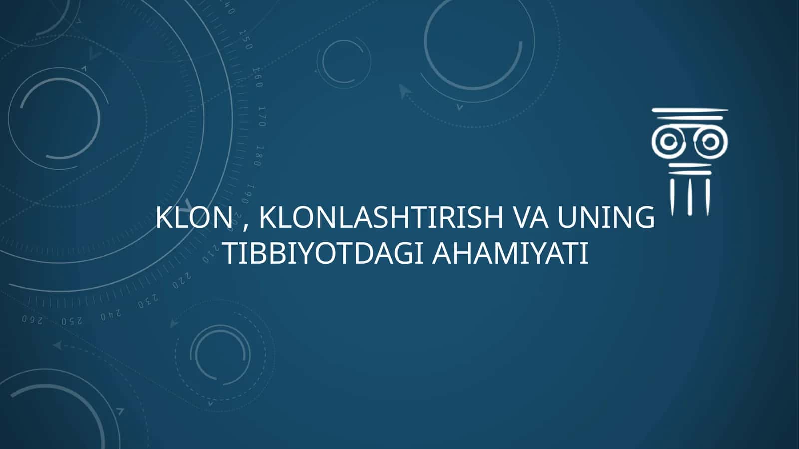 Klon , klonlashtirish va uning tibbiyotdagi ahamiyati