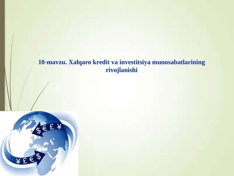 Xalqaro kredit va investitsiya munosabatlarining rivojlanishi