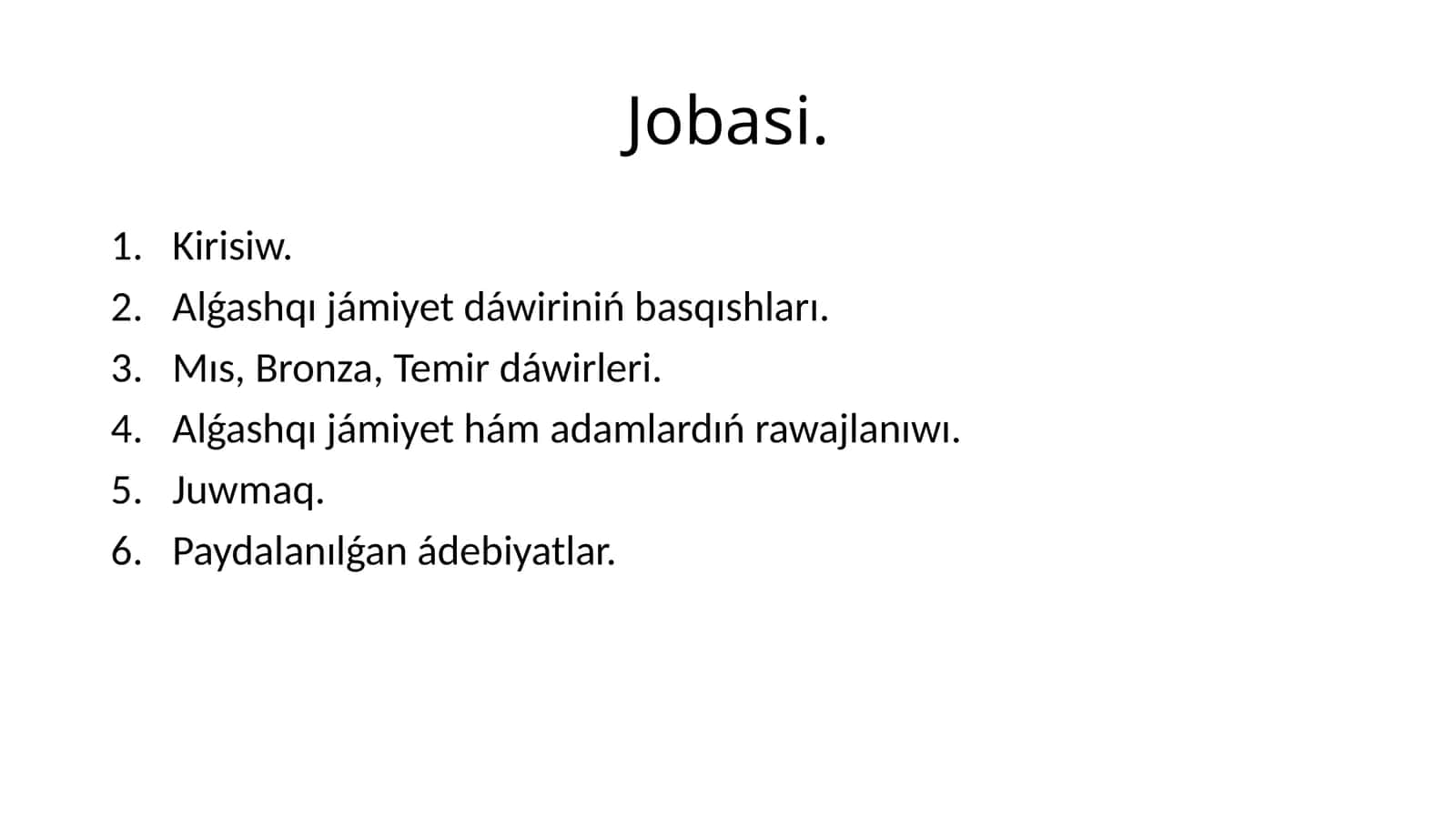 Alǵashqı jámiyet hám adamlardıń rawajlanıwı