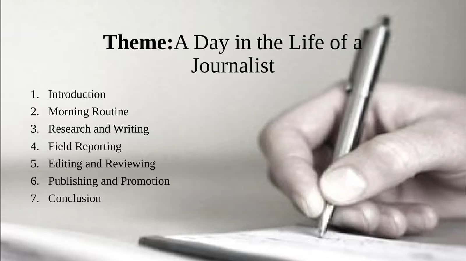 A Day in the Life of a Journalist