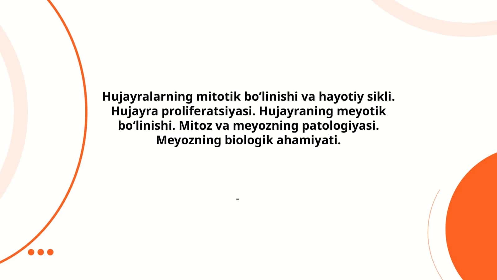 Hujayralarning mitotik bo’linishi va hayotiy sikli