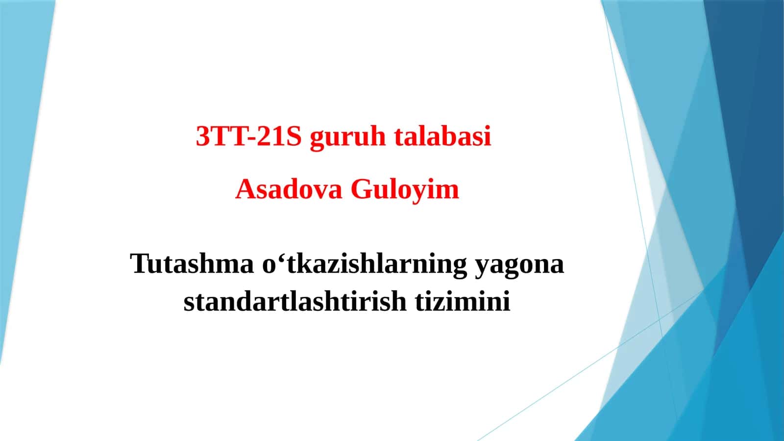 Tutashmao‘tkazishlarningyagonastandartlashtirishtizimini 3TT-21