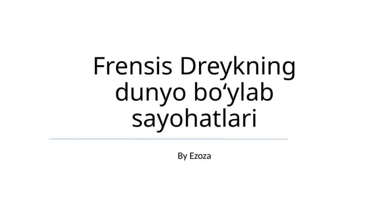 Frensis Dreykning dunyo boʻylab sayohatlari