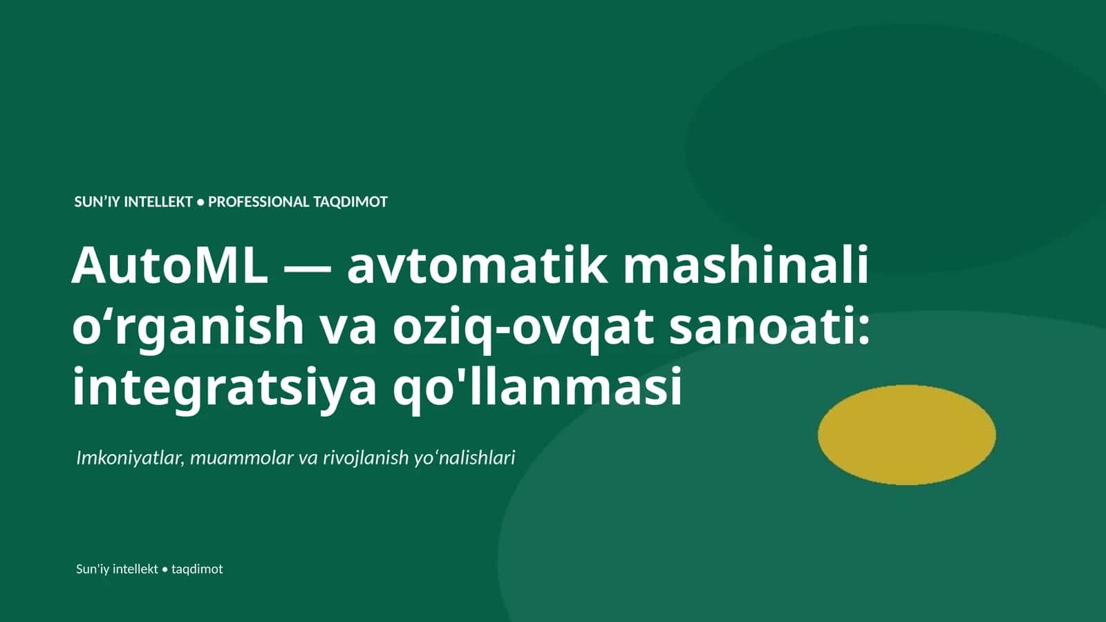 AutoML — avtomatik mashinali oʻrganish va oziq-ovqat sanoati: integratsiya qo'llanmasi