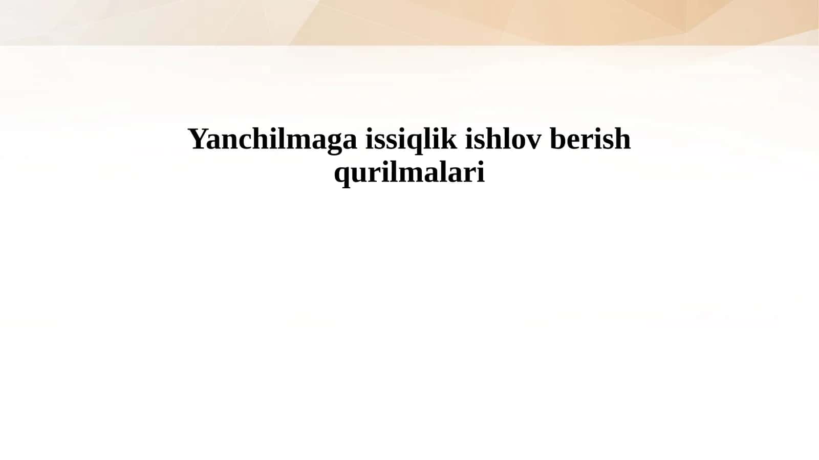 Yanchilmaga issiqlik ishlov berish qurilmalari
