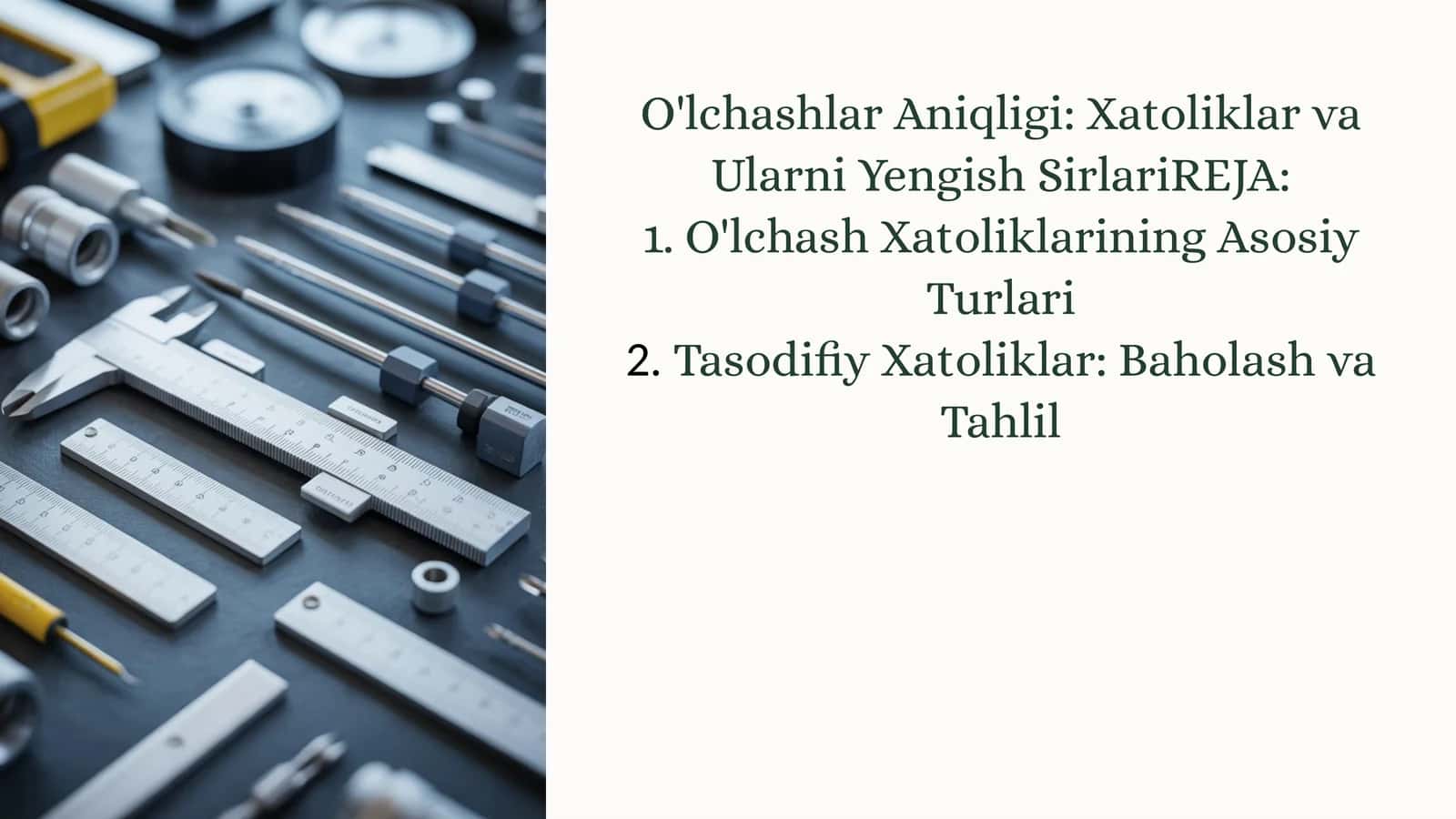 O'lchashlar Aniqligi: Xatoliklar va Ularni Yengish Sirlari